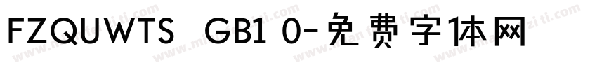 FZQUWTS  GB1 0字体转换
